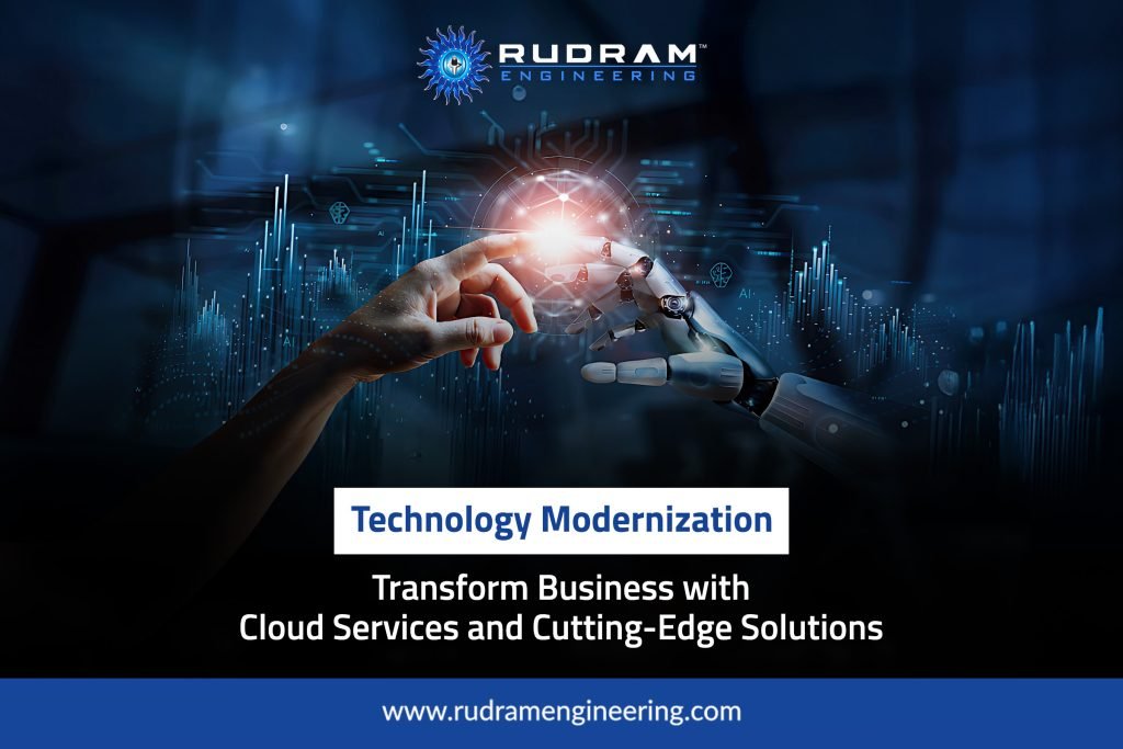 Technology Modernization: Transform Business with Cloud Services and Cutting-Edge Solutions
