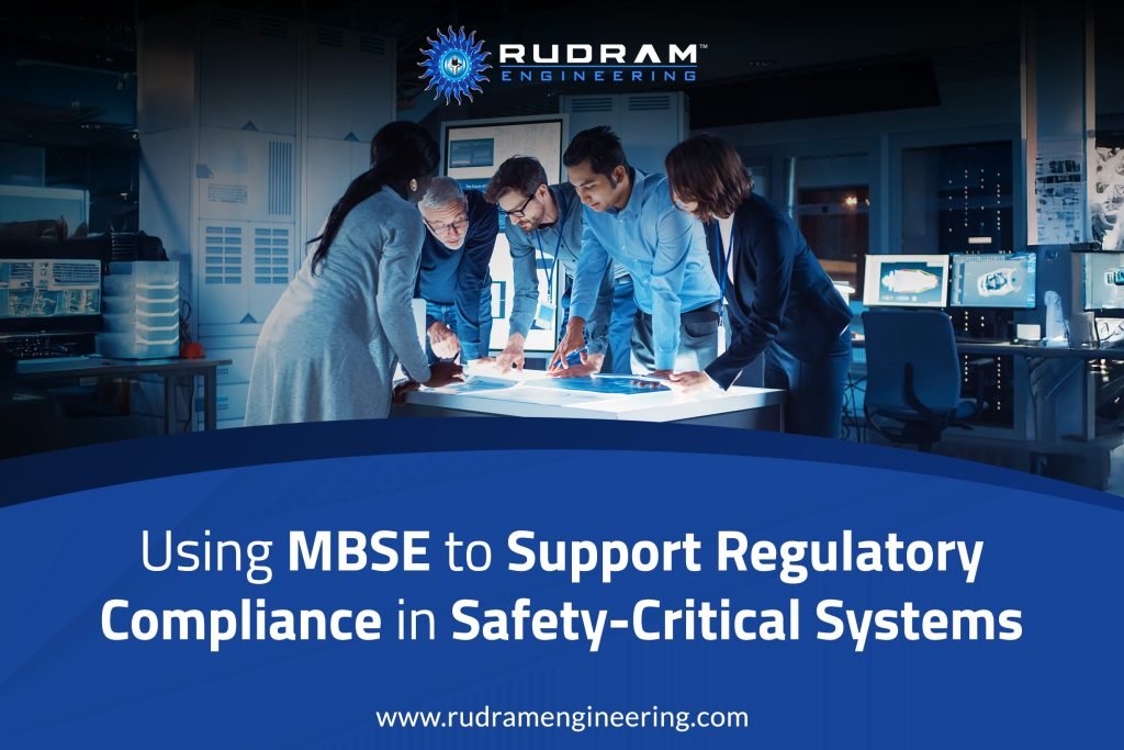MBSE for Regulatory Compliance in Safety-Critical Systems